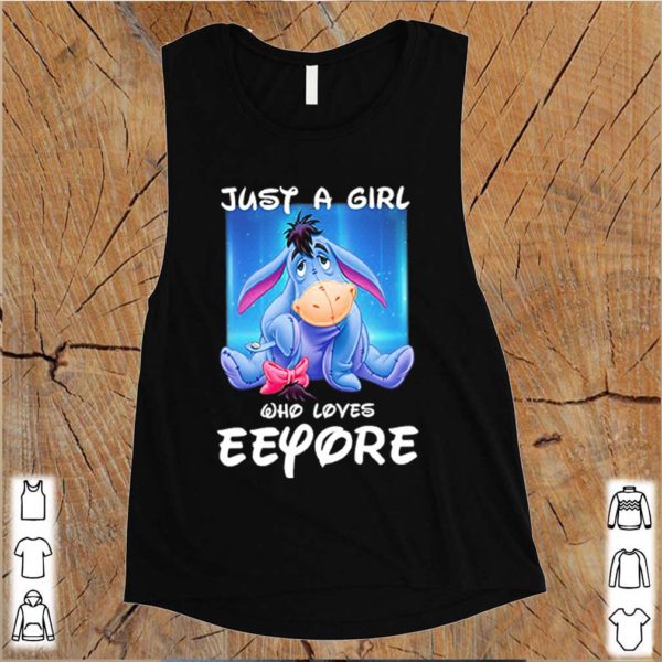 Just a girl who loves eeyore t-shirt