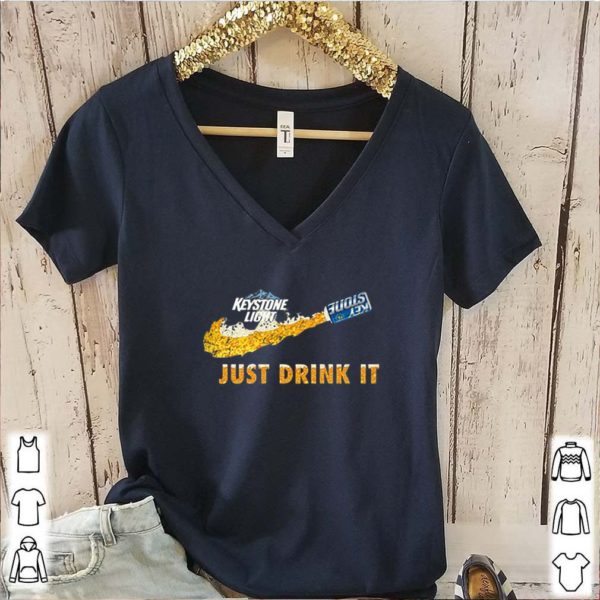 Keystone Light Beer Just Drink It Nike shirt
