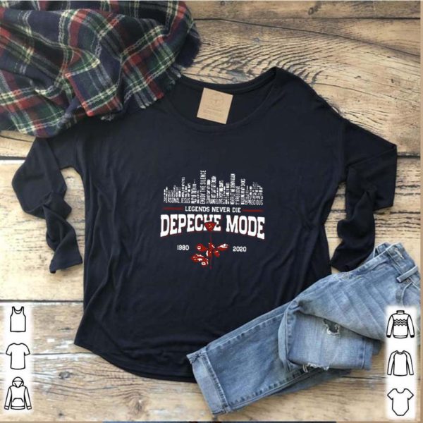 Legends Never Die Depeche Mode 1980 2020 city songs shirts