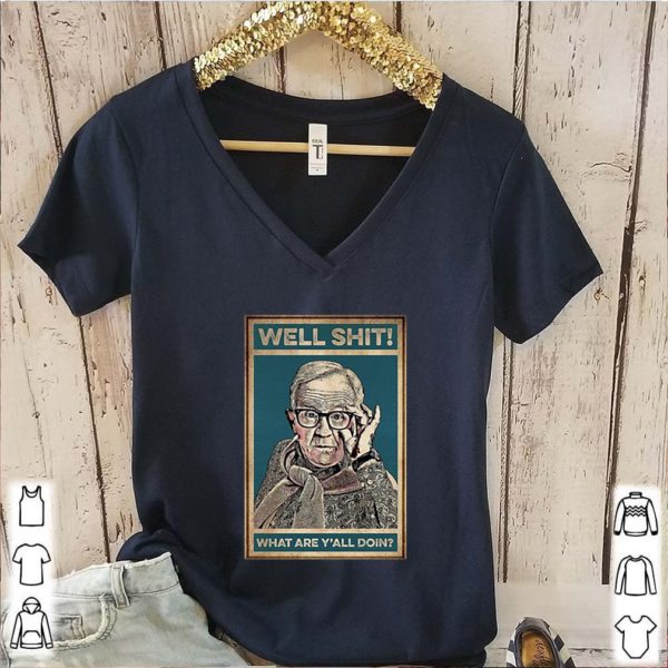 Leslie Jordan well shit what are Y’all doin hoodie, sweater, longsleeve, shirt v-neck, t-shirt