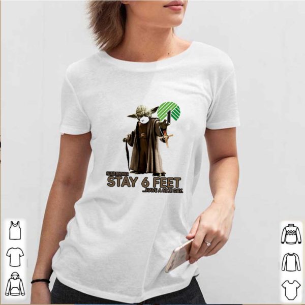 Master Yoda Dollar Tree Please Remember Stay 6 Feet Coronavirus hoodie, sweater, longsleeve, shirt v-neck, t-shirt
