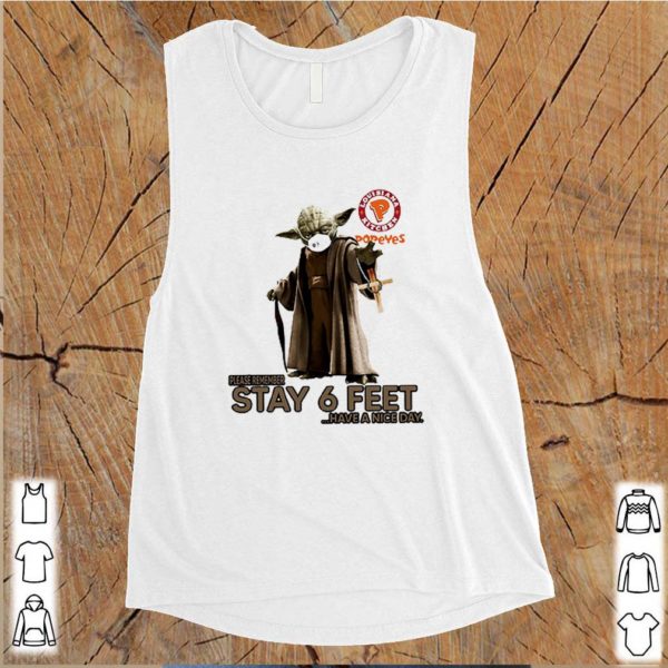 Master Yoda Popeyes Louisiana Kitchen Please Remember Stay 6 Feet Coronavirus hoodie, sweater, longsleeve, shirt v-neck, t-shirt