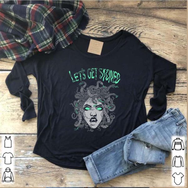 Medusa Lets get stoned hoodie, sweater, longsleeve, shirt v-neck, t-shirt
