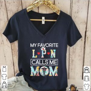 My Favorite LPN Calls Me Mom T-Shirt