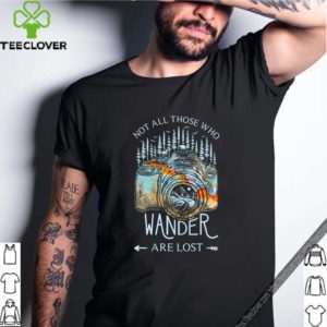Not all those who wander are lost