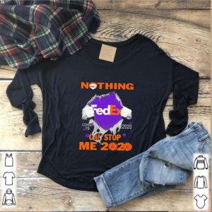 Nothing Fedex Covid-19 2020 can stop me 2020