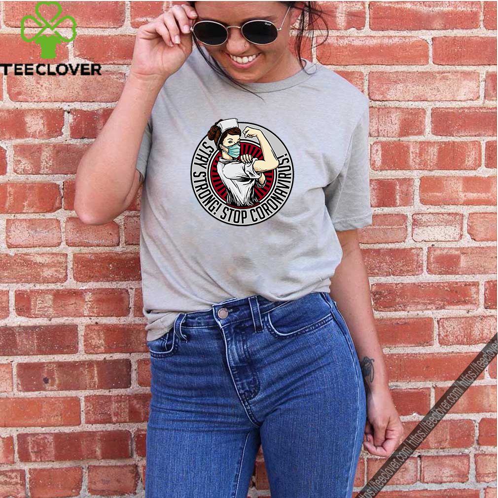 Nurse strong face mask stay strong stop coronavirus shirt 10 Nurse strong face mask stay strong stop coronavirus