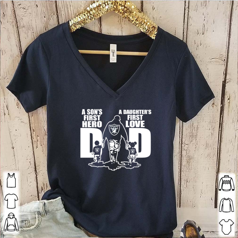 Oakland Raiders a son’s first hero a daughter’s first love shirt 6 Oakland Raiders a son’s first hero a daughter’s first love