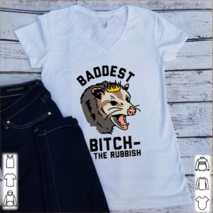 Opossum baddest bitch of the rubbish shirt