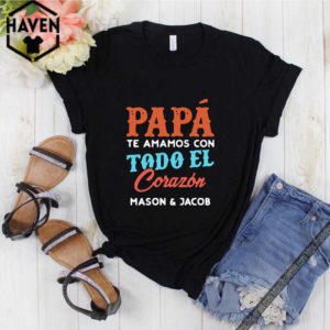 Papa te amamos con todo el corazon mason and jacob shirt