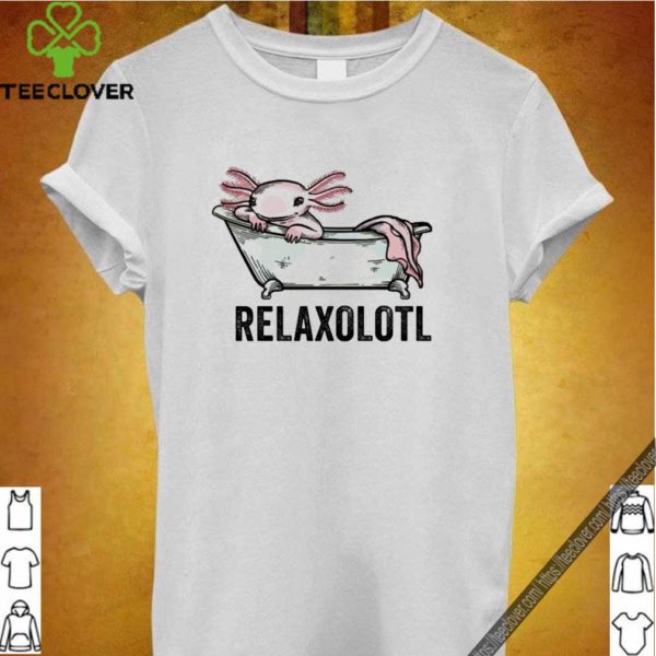 Relax axolotl Relaxolotl