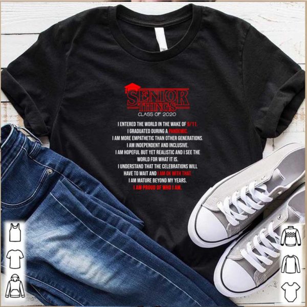 Senior Things Class Of 2020 I Entered The World In The Wake Of 9_11 T Shirt T-Shirts