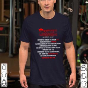 Senior Things Class Of 2020 I Entered The World In The Wake Of 9_11 T Shirt T-S