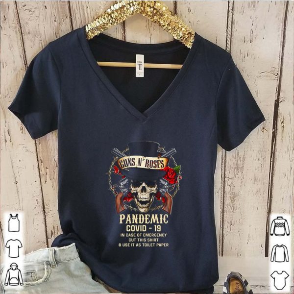 Skull Guns N’ Roses Pandemic Covid-19 in case of emergency hoodie, sweater, longsleeve, shirt v-neck, t-shirt