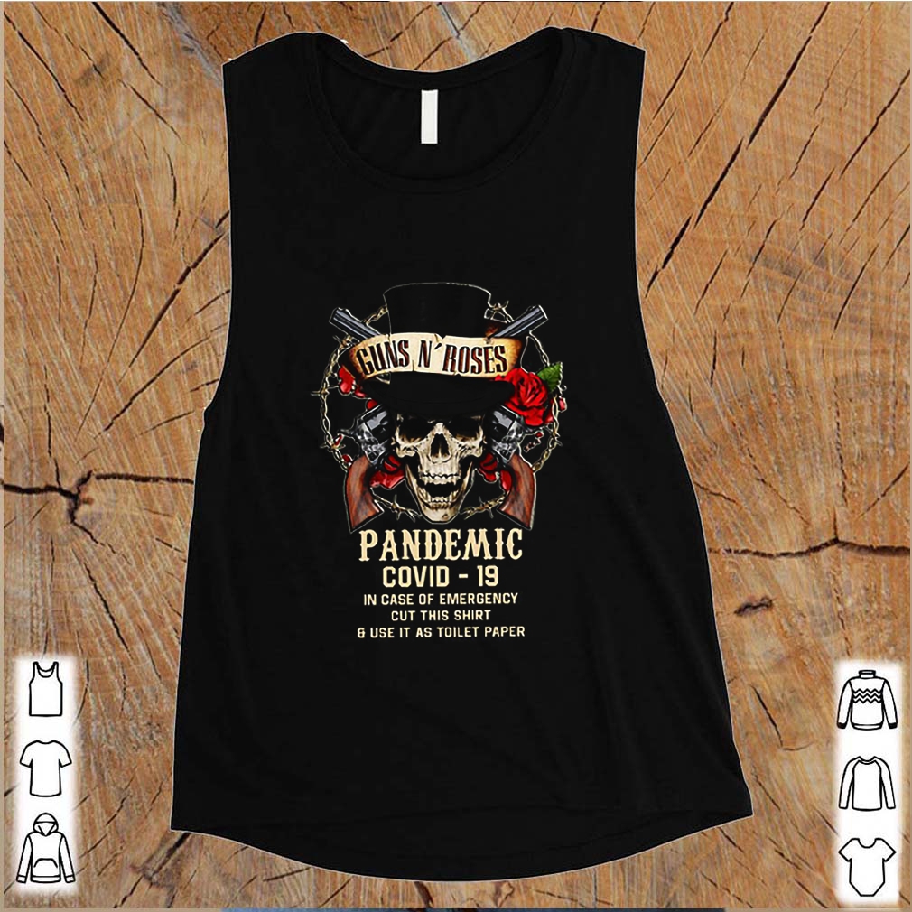 Skull Guns N’ Roses Pandemic Covid-19 in case of emergency shirt 9 Skull Guns N’ Roses Pandemic Covid-19 in case of emergency