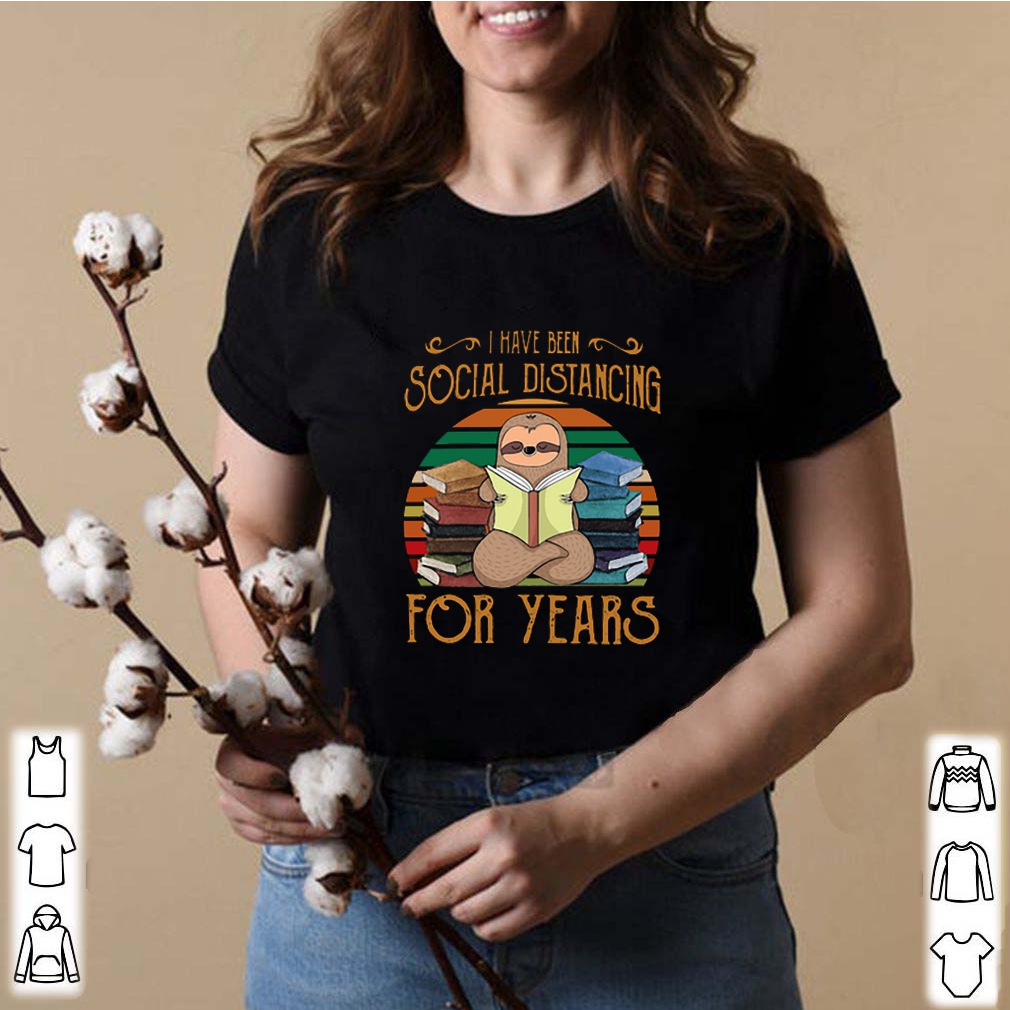 Sloth read book i have been social distancing for years vintage shirt 8 Sloth read book i have been social distancing for years vintage