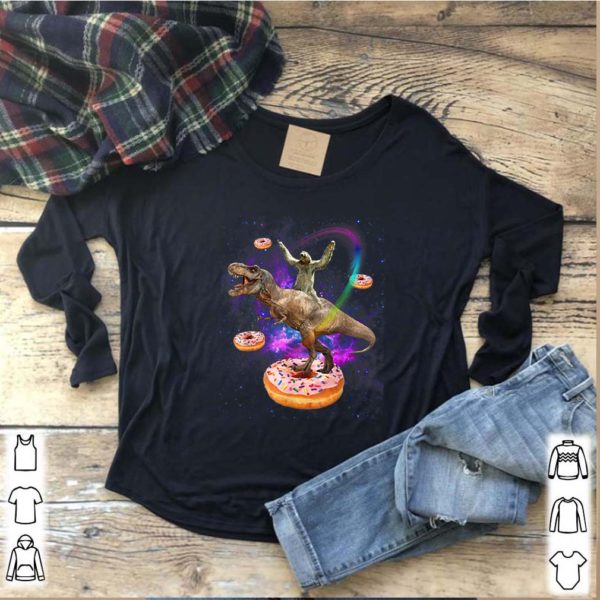 Space Sloth Riding Dinosaur T-rex Donuts GalaxySloth Shirt