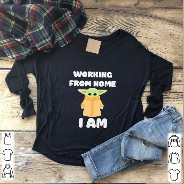Star Wars Baby Yoda Working From Home I Am shirts