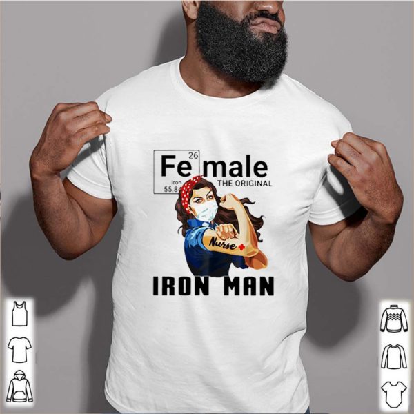 Strong Nurse Female The Original Iron Man Coronavirus shirts