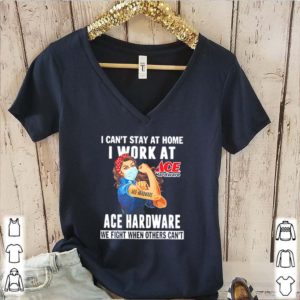 Strong Woman Face Mask I Ca’t Stay At Home I Work At Ace Hardware We Fight When Others Can’t Shirt