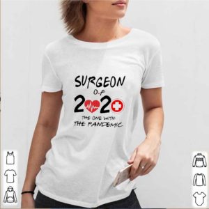 Surgeon Of 2020 The One With The Pandemic Coronavirus s