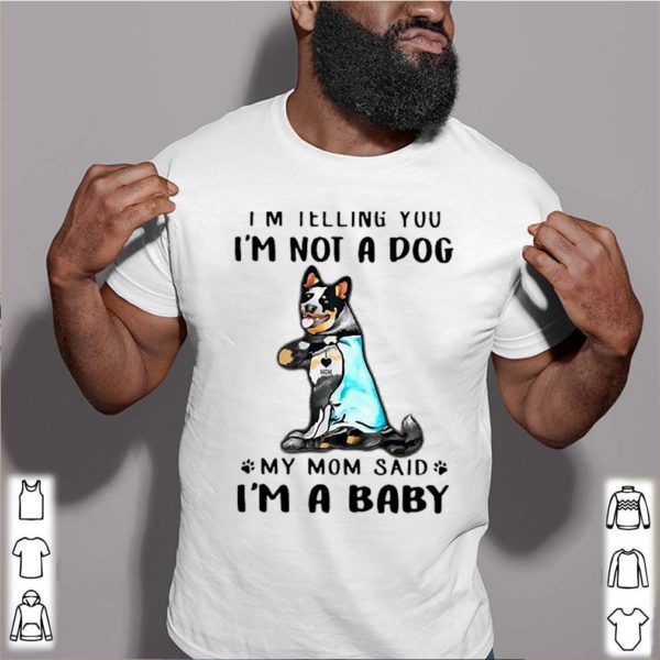 Top Blue Heeler I’m Telling You I’m Not A Dog hoodie, sweater, longsleeve, shirt v-neck, t-shirts