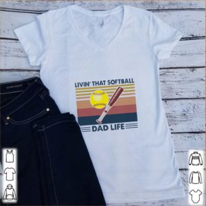 Vintage living that softball dad life father’s day shirt