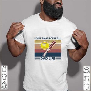 Vintage living that softball dad life father’s day shirt