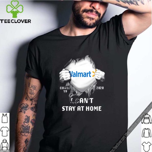 Walmart COVID 19 2020 I can’t stay at home