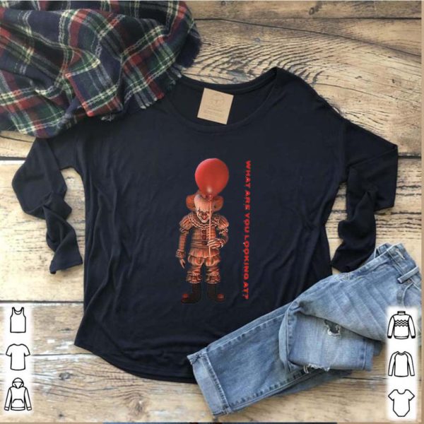 What are you looking at Pennywise It shirt