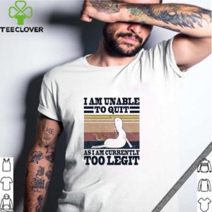 Yoga unicorn i am unable to quit as i am currently too legit vintage shirt