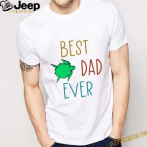 Best Turtle Dad Ever Father’s Day shirt