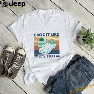 Croc it like its hot vintage shirt