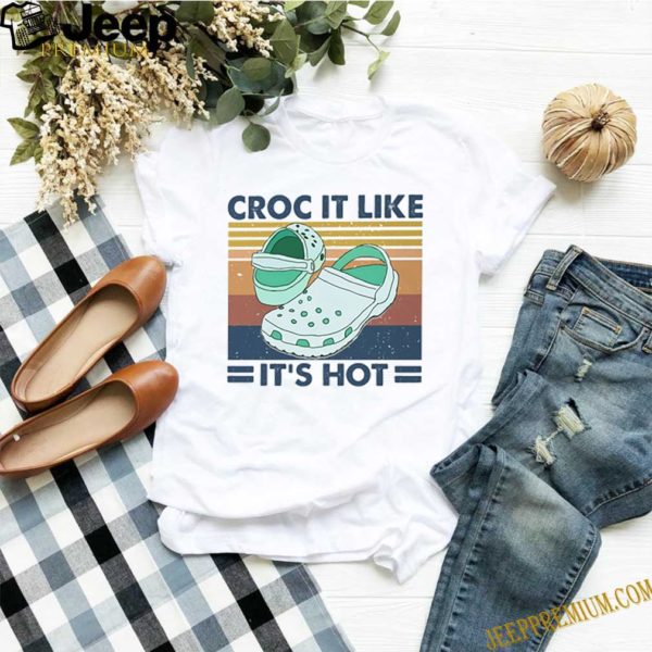 Croc it like its hot vintage