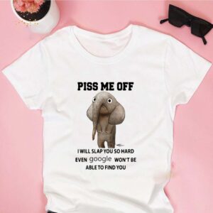 Elephant Piss Me Off I Will Slap You So Hard Even Google Won’t Be Able