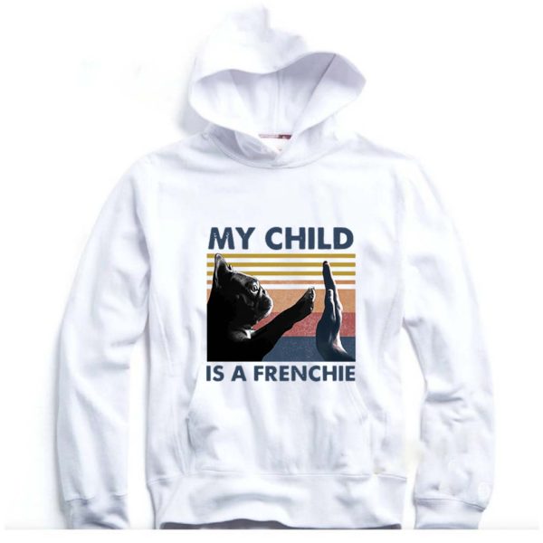 French Bulldog My Child Is A Frenchie Vintage