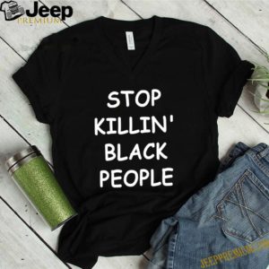 George Floyd Stop killing black people shirt