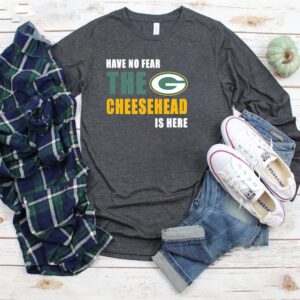 Green Bay Packers Have No Fear The Cheesehead Is Here