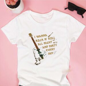 Guitar I Wanna Rock N’ Roll All Right And Party Every Day