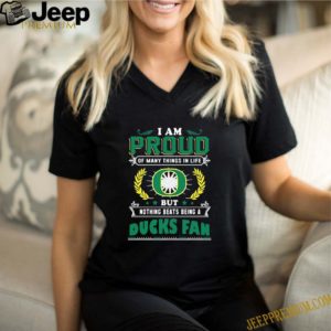 I Am Proud Of Being Oregon Ducks Fan shirt