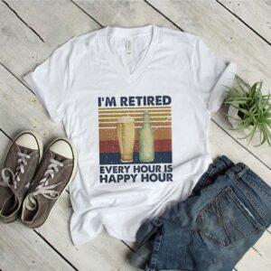 Im Retired Every Hour Is Happy Hour Vintage Retro shirt