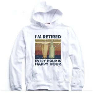 Im Retired Every Hour Is Happy Hour Vintage Retro