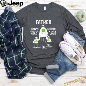 John Deer Father Son’s First Hero Daughter’s First Love Father’s Day hoodie, sweater, longsleeve, shirt v-neck, t-shirt 4