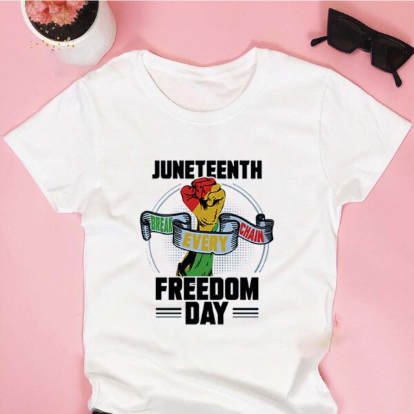 Juneteenth Break Every Chain Freedom Day T Shirt Juneteenth