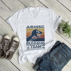 Jurassic Running Team Hold Onto Your Butts Vintage shirt