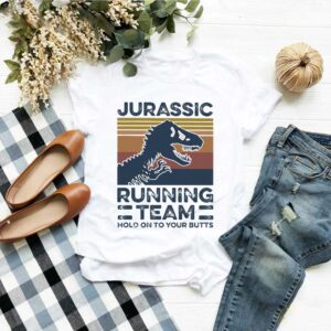 Jurassic Running Team Hold Onto Your Butts Vintage