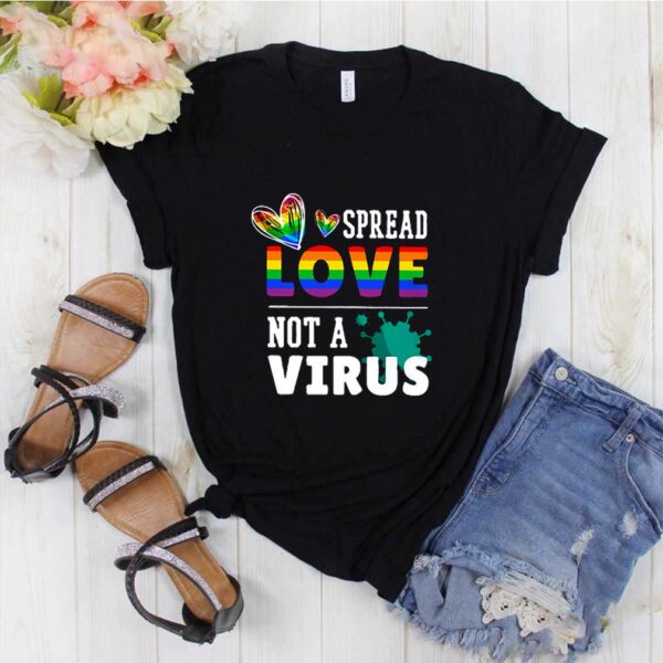 LGBT Spread Love Not A Virus