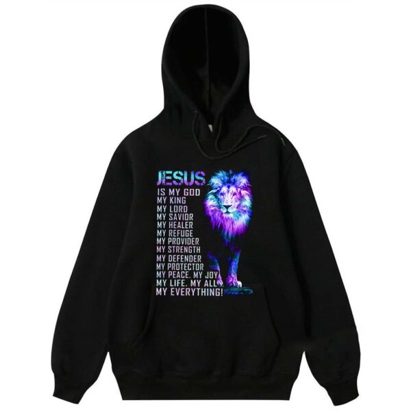 Lion Jesus Is My God My King My Lord My Savior My Healer My Refuge shirt