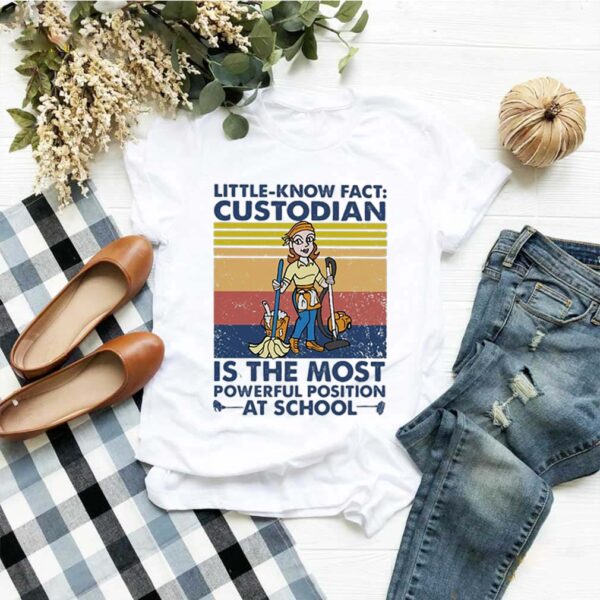 Little known fact custodian is the most powerful position at school vintage hoodie, sweater, longsleeve, shirt v-neck, t-shirt