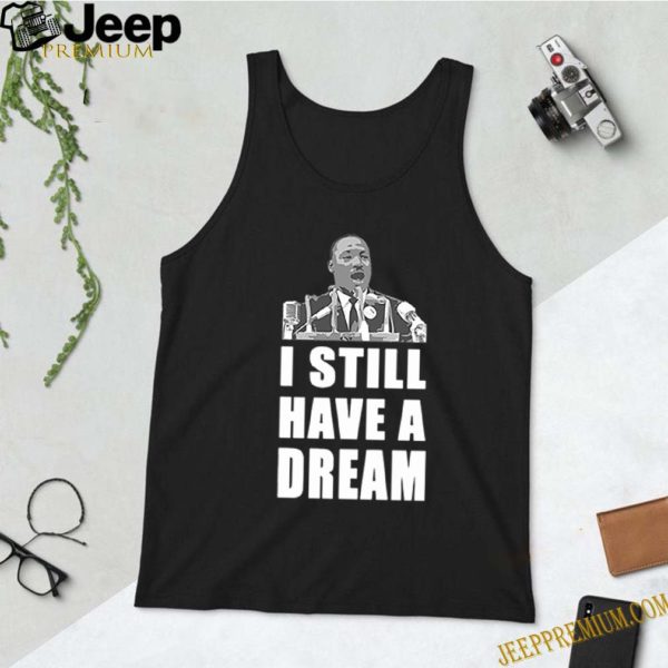 Martin Luther King Jr I Still Have A Dream